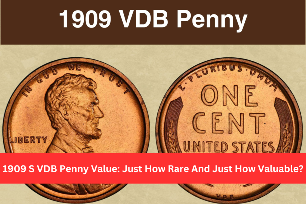 The 1909-S VDB Penny: A $2.4 Million Treasure and Other Pennies Worth ...